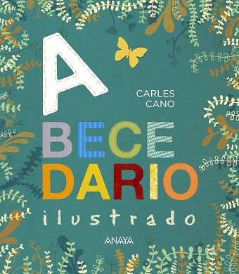 ABECEDARIO ILUSTRADO | 9788469808542 | CANO, CARLES | Llibreria L'Odissea - Libreria Online de Vilafranca del Penedès - Comprar libros