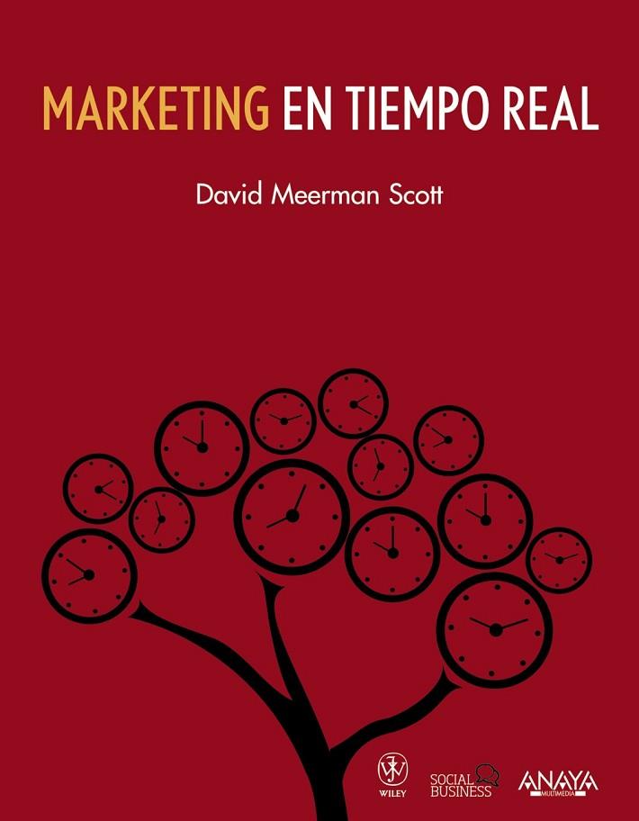 MARKETING EN TIEMPO REAL | 9788441531673 | MEERMAN, SCOTT DAVID/MEERMAN SCOTT, DAVID | Llibreria L'Odissea - Libreria Online de Vilafranca del Penedès - Comprar libros
