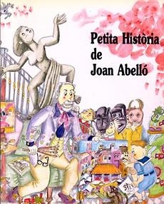 PETITA HISTORIA DE JOAN ABELLO | 9788485984619 | FERRER, MARIA ÀNGELS | Llibreria Online de Vilafranca del Penedès | Comprar llibres en català