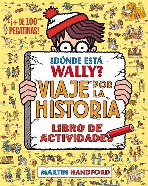 ¿DÓNDE ESTÁ WALLY? VIAJE POR LA HISTORIA | 9788416075799 | HANDFORD, MARTIN | Llibreria Online de Vilafranca del Penedès | Comprar llibres en català