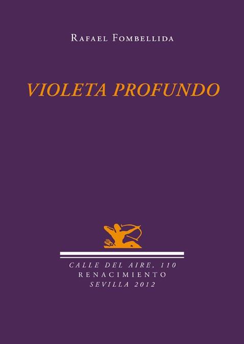 VIOLETA PROFUNDO | 9788484726746 | FOMBELLIDA, RAFAEL | Llibreria L'Odissea - Libreria Online de Vilafranca del Penedès - Comprar libros