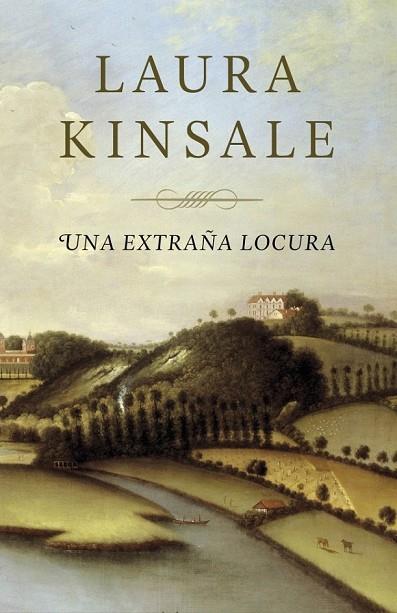 UNA EXTRAÑA LOCURA | 9788401384509 | KINSALE, LAURA | Llibreria Online de Vilafranca del Penedès | Comprar llibres en català