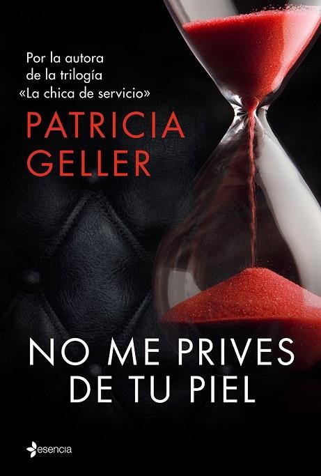 NO ME PRIVES DE TU PIEL | 9788408147923 | GELLER, PATRICIA | Llibreria L'Odissea - Libreria Online de Vilafranca del Penedès - Comprar libros