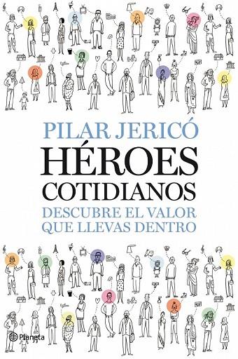 HEROES COTIDIANOS | 9788408087496 | JERICO RODRIGUEZ, PILAR | Llibreria Online de Vilafranca del Penedès | Comprar llibres en català