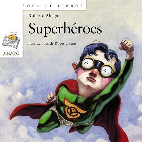 SUPERHEROES | 9788467813630 | ALIAGA, ROBERTO | Llibreria Online de Vilafranca del Penedès | Comprar llibres en català