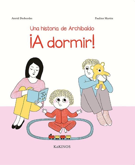 UN RELAT D'ARCHIBALD A DORMIR! | 9788417074340 | DESBORDES, ASTRID | Llibreria L'Odissea - Libreria Online de Vilafranca del Penedès - Comprar libros