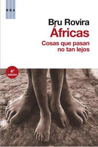 AFRICAS COSAS QUE PASAN NO TAN LEJOS | 9788498679144 | ROVIRA, BRU | Llibreria L'Odissea - Libreria Online de Vilafranca del Penedès - Comprar libros