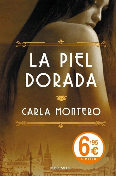 LA PIEL DORADA | 9788490624470 | MONTERO, CARLA | Llibreria L'Odissea - Libreria Online de Vilafranca del Penedès - Comprar libros