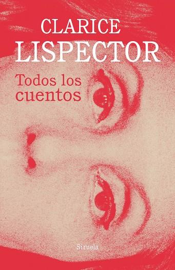 TODOS LOS CUENTOS | 9788417454678 | LISPECTOR, CLARICE | Llibreria L'Odissea - Libreria Online de Vilafranca del Penedès - Comprar libros