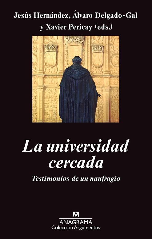 LA UNIVERSIDAD CERCADA | 9788433963529 | HERNANDEZ, JESUS / DELGADO GAL, ALVARO / PERICAY, XAVIER | Llibreria L'Odissea - Libreria Online de Vilafranca del Penedès - Comprar libros