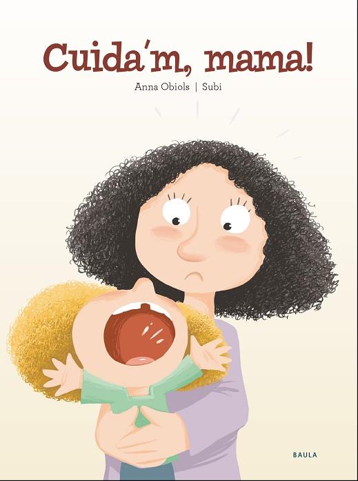 CUIDA'M, MAMA! | 9788447941957 | OBIOLS LLOPART, ANNA | Llibreria L'Odissea - Libreria Online de Vilafranca del Penedès - Comprar libros