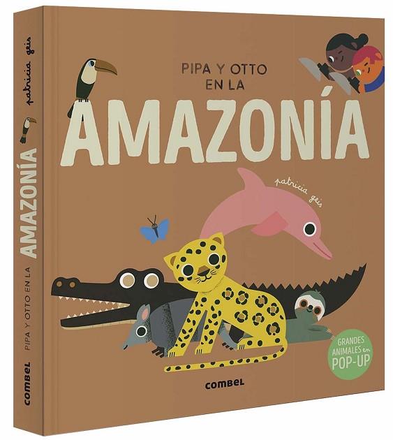 PIPA Y OTTO EN LA AMAZONÍA | 9788491019077 | GEIS CONTI, PATRICIA | Llibreria L'Odissea - Libreria Online de Vilafranca del Penedès - Comprar libros