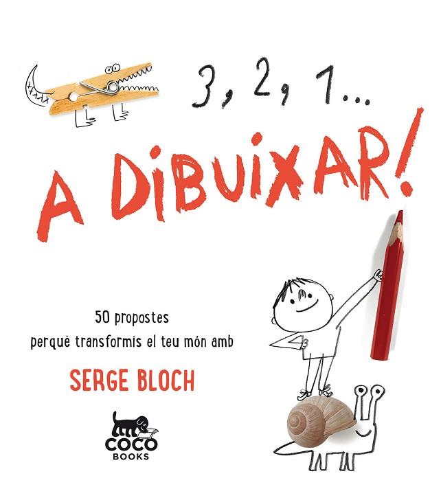 3 2 1 A DIBUIXAR | 9788494516719 | BLOCH, SERGE | Llibreria L'Odissea - Libreria Online de Vilafranca del Penedès - Comprar libros