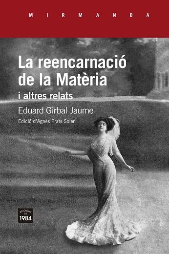 LA REENCARNACIÓ DE LA MATÈRIA I ALTRES RELATS | 9788416987764 | GIRBAL JAUME, EDUARD | Llibreria Online de Vilafranca del Penedès | Comprar llibres en català
