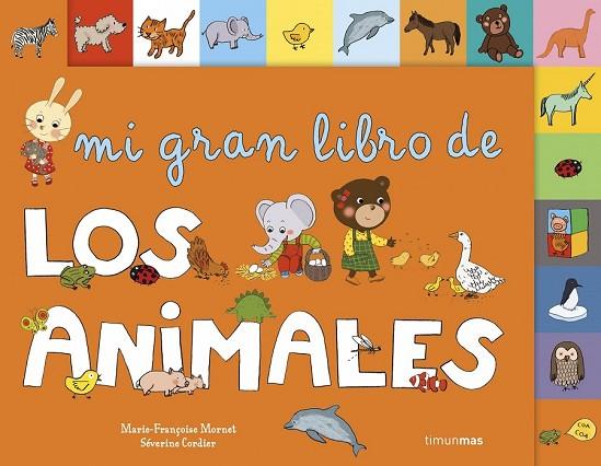 MI GRAN LIBRO DE LOS ANIMALES | 9788408126157 | MORNET, MARIE FRANÇOISE | Llibreria L'Odissea - Libreria Online de Vilafranca del Penedès - Comprar libros