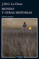 MONDO Y OTRAS HISTORIAS | 9788483832141 | LE CLEZIO, J M G | Llibreria L'Odissea - Libreria Online de Vilafranca del Penedès - Comprar libros