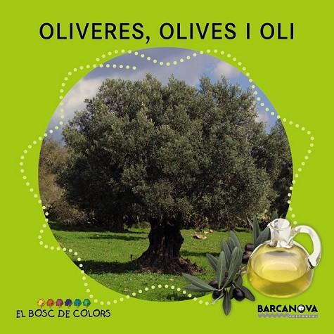 OLIVERES OLIVES I OLI | 9788448933951 | BALDÓ, ESTEL/GIL, ROSA/SOLIVA, MARIA | Llibreria L'Odissea - Libreria Online de Vilafranca del Penedès - Comprar libros