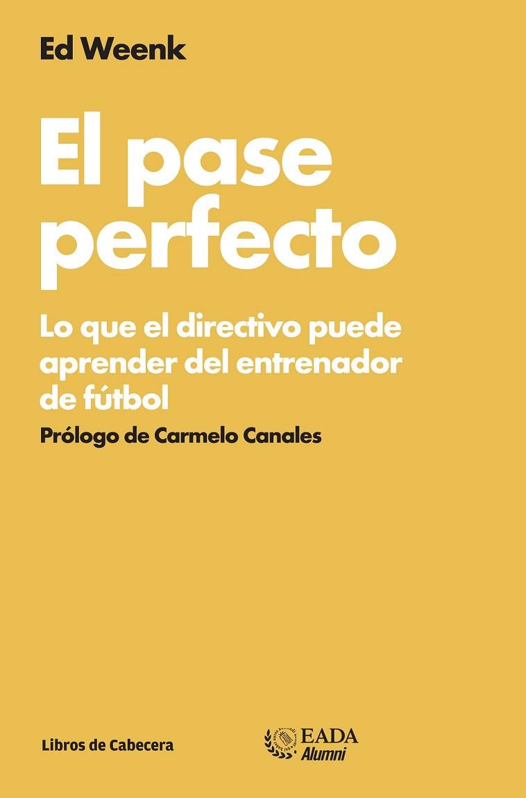EL PASE PERFECTO | 9788494057243 | WEENK, ED | Llibreria L'Odissea - Libreria Online de Vilafranca del Penedès - Comprar libros