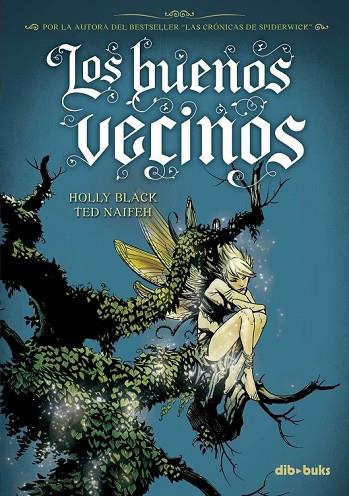 LOS BUENOS VECINOS | 9788492902385 | BLACK, HOLLY Y NAIFEH, TED | Llibreria L'Odissea - Libreria Online de Vilafranca del Penedès - Comprar libros