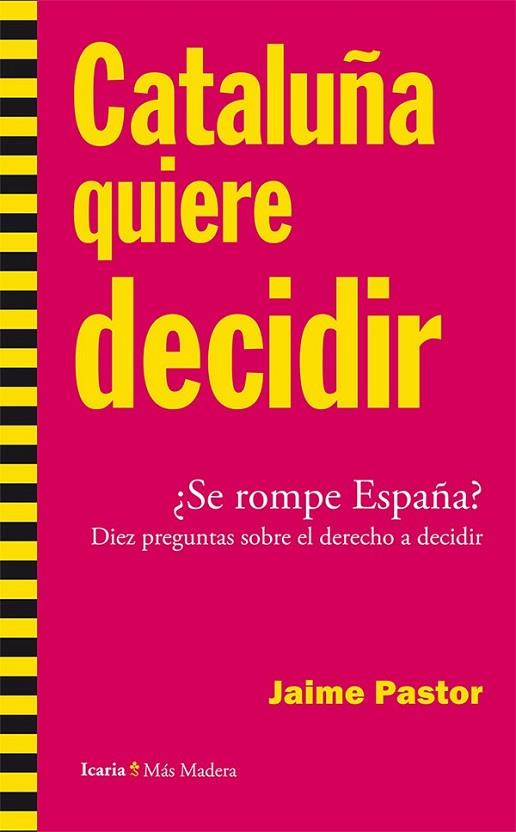 CATALUÑA QUIERE DECIDIR | 9788498886207 | PASTOR VERDÚ, JAIME | Llibreria L'Odissea - Libreria Online de Vilafranca del Penedès - Comprar libros