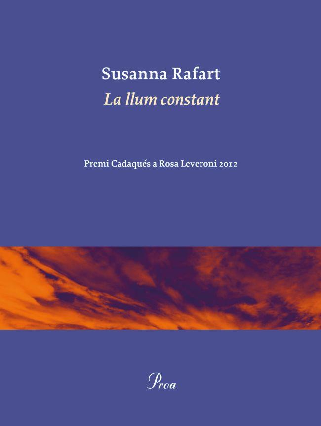 LA LLUM CONSTANT | 9788475883755 | RAFART, SUSANNA | Llibreria L'Odissea - Libreria Online de Vilafranca del Penedès - Comprar libros