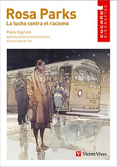 ROSA PARKS LA LUCHA CONTRA EL RACISMO ( NE ) | 9788468283678 | CAPRIOLO, PAOLA | Llibreria Online de Vilafranca del Penedès | Comprar llibres en català