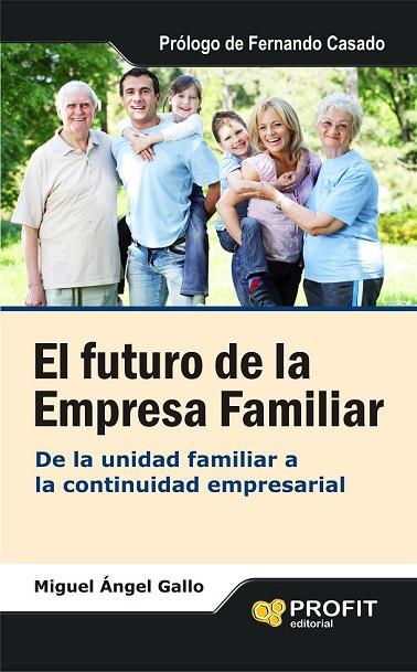 EL FUTURO DE LA EMPRESA FAMILIAR | 9788492956593 | GALLO, MIGUEL ANGEL | Llibreria Online de Vilafranca del Penedès | Comprar llibres en català