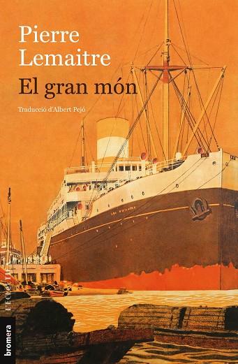 EL GRAN MÓN | 9788413584171 | LEMAITRE, PIERRE | Llibreria L'Odissea - Libreria Online de Vilafranca del Penedès - Comprar libros