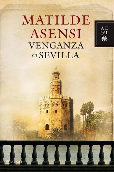 VENGANZA EN SEVILLA | 9788408088356 | ASENSI, MATILDE | Llibreria L'Odissea - Libreria Online de Vilafranca del Penedès - Comprar libros