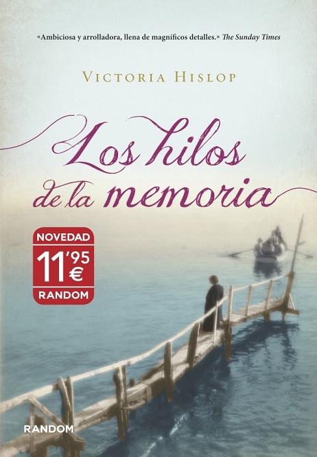 LOS HILOS DE LA MEMORIA | 9788415725060 | HISLOP, VICTORIA | Llibreria L'Odissea - Libreria Online de Vilafranca del Penedès - Comprar libros