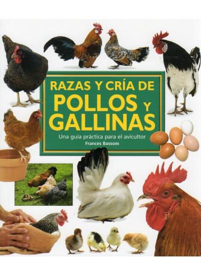 RAZAS Y CRIA DE POLLOS Y GALLINAS | 9788428215381 | BASSOM, FRANCES | Llibreria Online de Vilafranca del Penedès | Comprar llibres en català