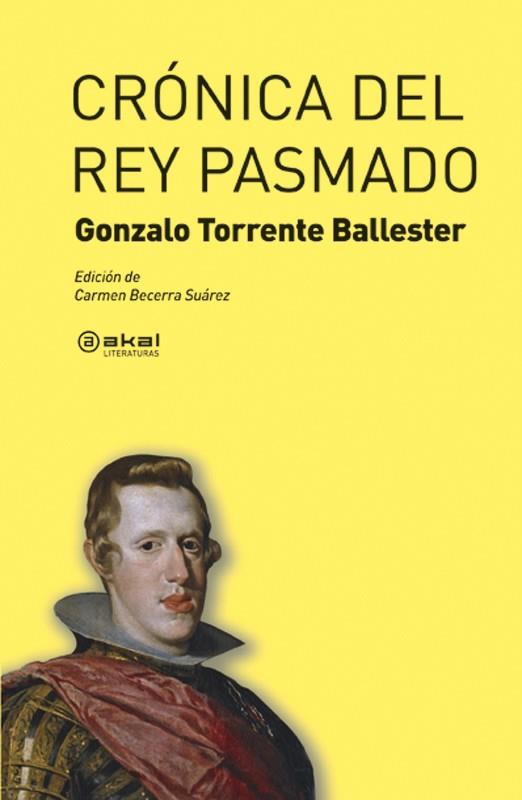 CRONICA DEL REY PASMADO | 9788446031925 | TORRENTE BALLESTER, GONZALO | Llibreria L'Odissea - Libreria Online de Vilafranca del Penedès - Comprar libros