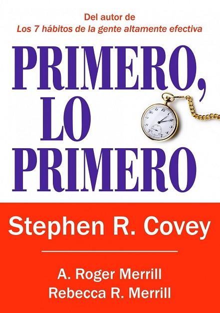 PRIMERO LO PRIMERO | 9788449322976 | COVEY, STEPHEN R. | Llibreria Online de Vilafranca del Penedès | Comprar llibres en català