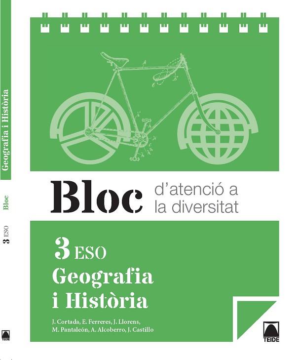 BLOC D'ATENCIÓ A LA DIVERSITAT. GEOGRAFIA I HISTÒRIA 3R ESO | 9788430790050 | CORTADA CORTADA, JAUME/FERRERES CALVO, ERNEST/LLORENS VILA, JORDI/PANTALEÓN GAMISANS, MONTSERRAT/ALC | Llibreria L'Odissea - Libreria Online de Vilafranca del Penedès - Comprar libros