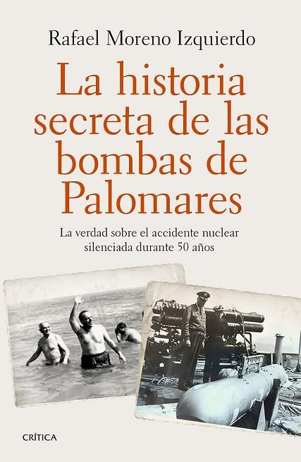 LA HISTORIA SECRETA DE LAS BOMBAS DE PALOMARES | 9788498929065 | MORENO, RAFAEL  | Llibreria Online de Vilafranca del Penedès | Comprar llibres en català