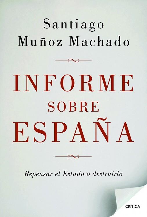 INFORME SOBRE ESPAÑA | 9788498924664 | MUÑOZ MACHADO, SANTIAGO | Llibreria L'Odissea - Libreria Online de Vilafranca del Penedès - Comprar libros