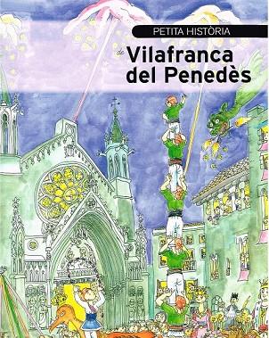 PETITA HISTÒRIA DE VILAFRANCA DEL PENEDÈS | 9788499792149 | SOLÉ I BORDES, JOAN | Llibreria Online de Vilafranca del Penedès | Comprar llibres en català