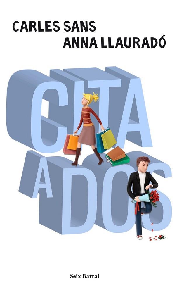 CITA A DOS | 9788432231988 | SANS, CARLES Y LLAURADO, ANNA | Llibreria Online de Vilafranca del Penedès | Comprar llibres en català