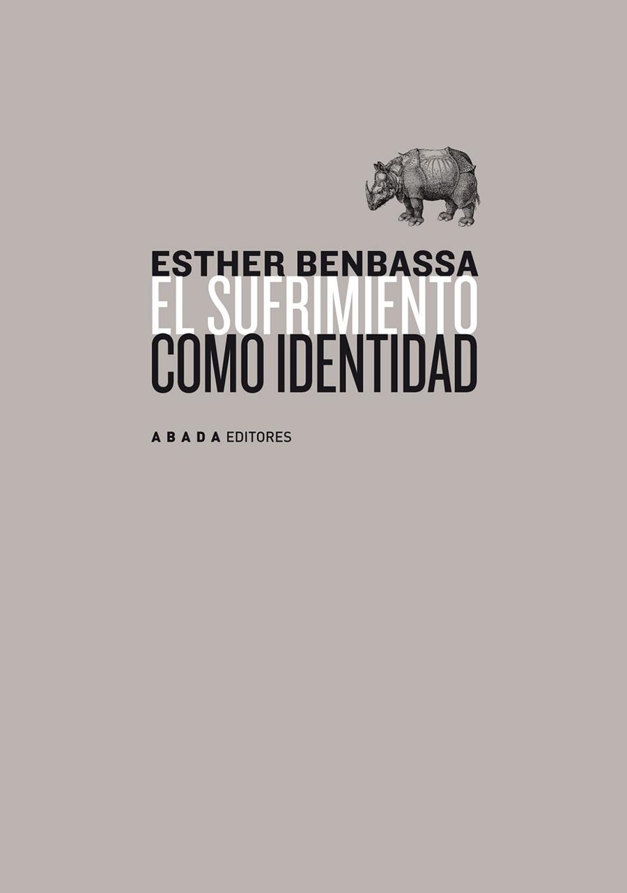 EL SUFRIMIENTO COMO IDENTIDAD | 9788496775954 | BENBASSA, ESTHER | Llibreria Online de Vilafranca del Penedès | Comprar llibres en català