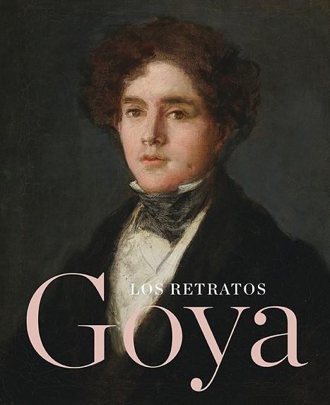 LOS RETRATOS DE GOYA | 9788416354849 | BRAY, XAVIER | Llibreria Online de Vilafranca del Penedès | Comprar llibres en català