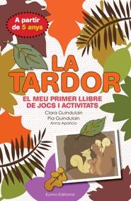LA TARDOR | 9788497664875 | GUINDULAIN, CLARA / GUINDULAIN, PIA / APARICIO, ANNA | Llibreria Online de Vilafranca del Penedès | Comprar llibres en català