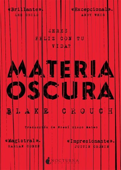 MATERIA OSCURA | 9788416858217 | CROUCH, BLAKE | Llibreria L'Odissea - Libreria Online de Vilafranca del Penedès - Comprar libros
