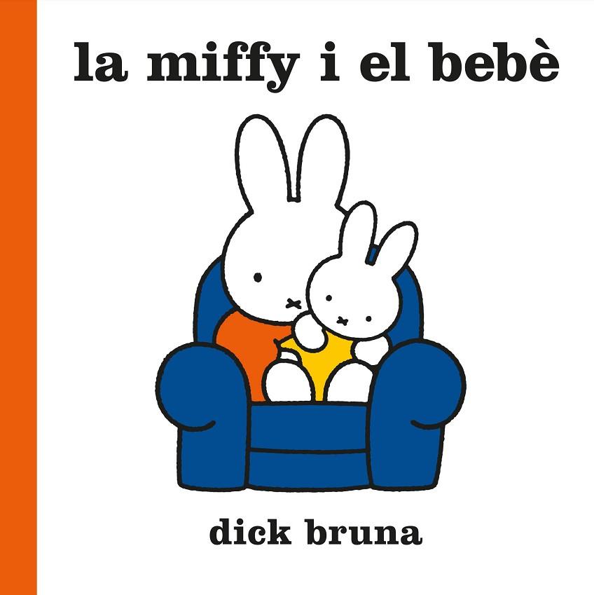 LA MIFFY I EL BEBÈ | 9788412368543 | BRUNA, DICK | Llibreria L'Odissea - Libreria Online de Vilafranca del Penedès - Comprar libros