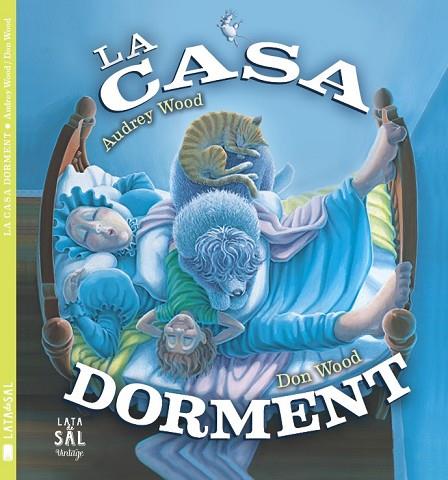 LA CASA DORMENT | 9788494469855 | WOOD, AUDREY | Llibreria L'Odissea - Libreria Online de Vilafranca del Penedès - Comprar libros