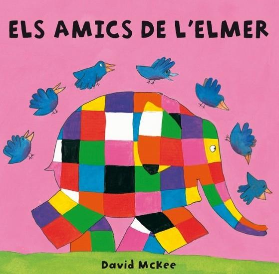 ELS AMICS DE L'ELMER | 9788448835316 | MCKEE, DAVID | Llibreria L'Odissea - Libreria Online de Vilafranca del Penedès - Comprar libros
