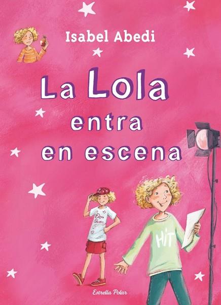 LA LOLA ENTRA EN ESCENA | 9788499327723 | ABEDI, ISABEL | Llibreria Online de Vilafranca del Penedès | Comprar llibres en català