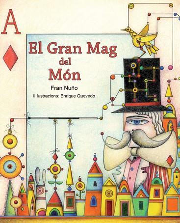EL GRAN MAG DEL MON | 9788415241164 | NUÑO, FRAN | Llibreria L'Odissea - Libreria Online de Vilafranca del Penedès - Comprar libros