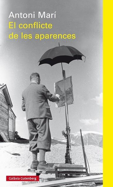 EL CONFLICTE DE LES APARENCES | 9788416495993 | MARÍ, ANTONI | Llibreria L'Odissea - Libreria Online de Vilafranca del Penedès - Comprar libros
