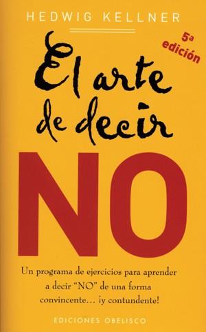 EL ARTE DE DECIR NO | 9788497772334 | KELLNER, HEDWIG | Llibreria Online de Vilafranca del Penedès | Comprar llibres en català