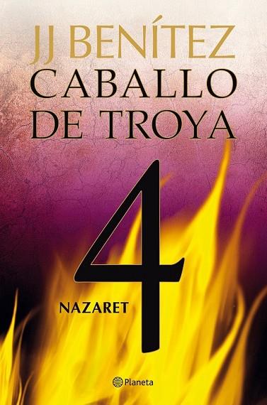 CABALLO DE TROYA 4 NAZARET | 9788408108078 | BENITEZ, J J | Llibreria L'Odissea - Libreria Online de Vilafranca del Penedès - Comprar libros